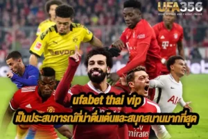 ufabet thai vip